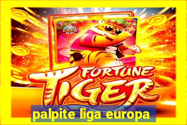 palpite liga europa